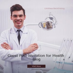Guest Post Invitation for Health Blog