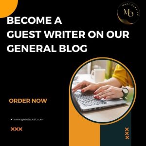 Become a  Guest Writer on Our General Blog