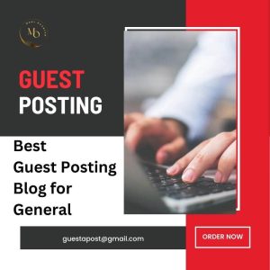 Best Guest Posting  Blog for  General