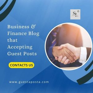 Business & Finance Blog that Accepting Guest Posts