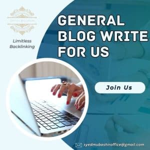 General Blog Write for us