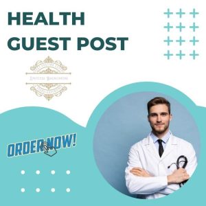 High Domain Authority Health Guest Posting