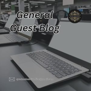 High Quality General Guest Blogging Site