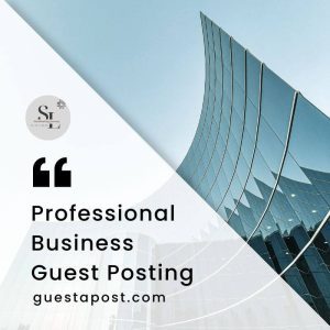 alt=Professional Business Guest Posting