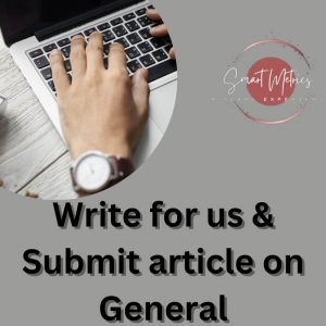 Write for us & Submit article on General