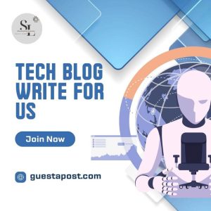 Tech Blog Write for us