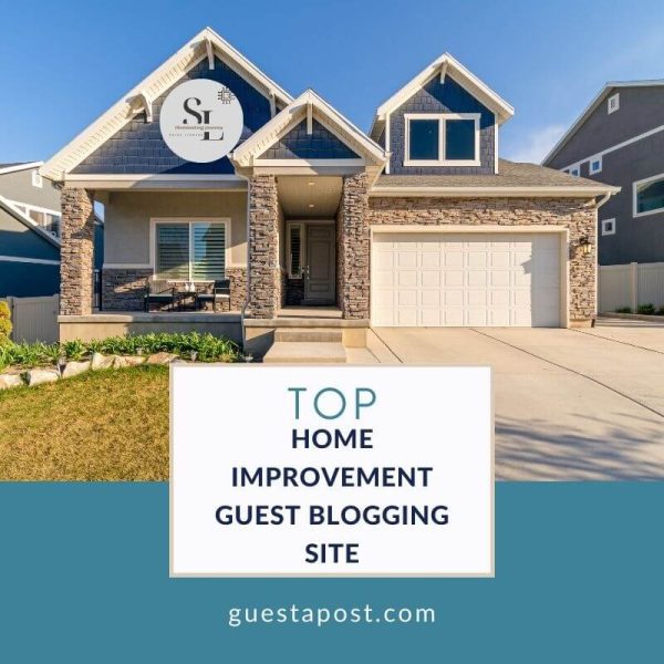 alt=Top Home Improvement Guest Blogging Site