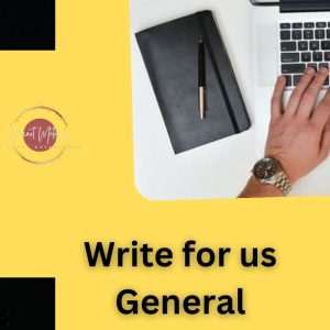 Write for us General