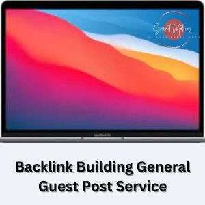 Backlink Building General Guest Post Service