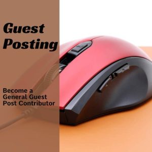 Become a General Guest  Post Contributor