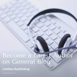 Become a Guest Author on General Blog