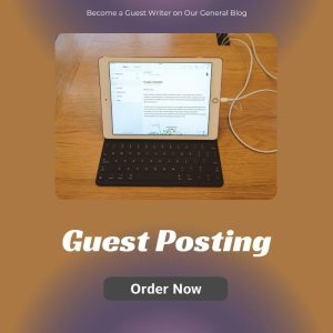 Become a Guest Writer on Our General Blog