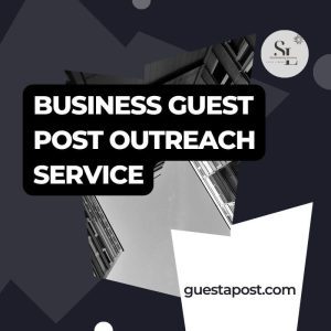 Business Guest Post Outreach Service