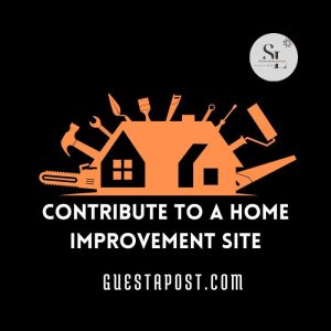 Contribute to a Home Improvement Site
