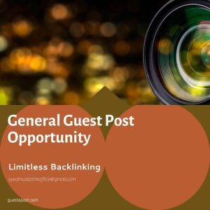 General Guest Post Opportunity