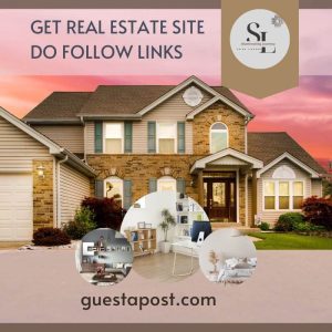 Get Real Estate Site Do Follow Links