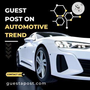 Guest Post on Automotive Trend