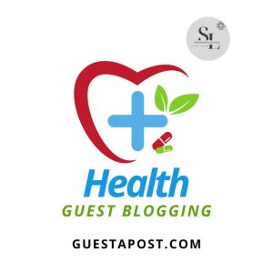 Health Guest Blogging