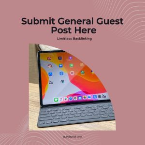 Submit General Guest Post Here
