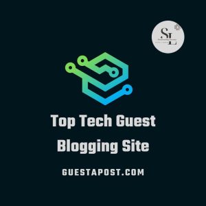 Top Tech Guest Blogging Site