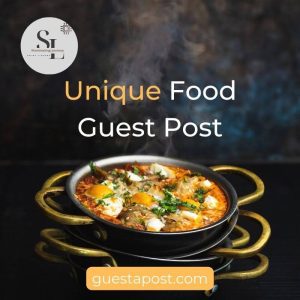 Unique Food Guest Post