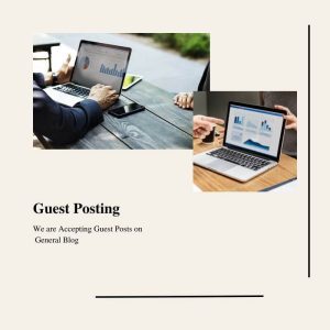 We are Accepting Guest Posts on  General Blog