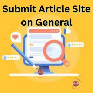 Submit Article Site on General