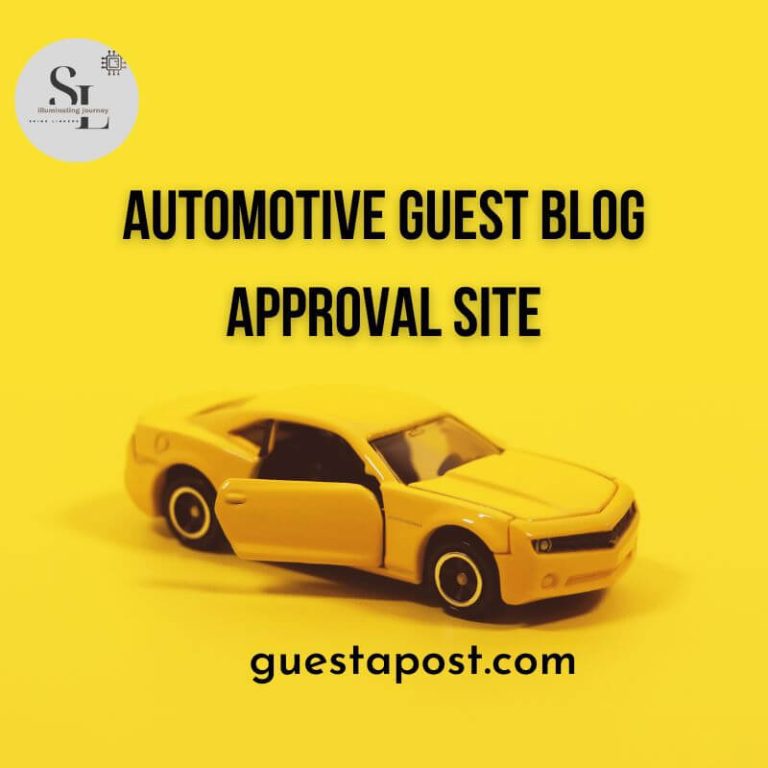 Automotive Guest Blog Approval Site - Guest a Post