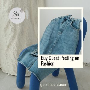 Buy Guest Posting on Fashion