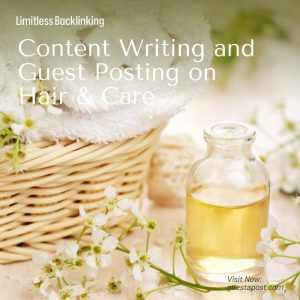 Content Writing and Guest Posting on Hair Care Website