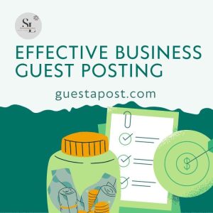 Effective Business Guest Posting