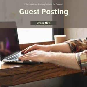 Effective Guest Posting Website for General