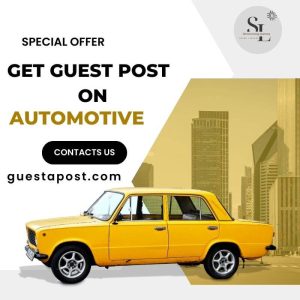 Get Guest Post on Automotive