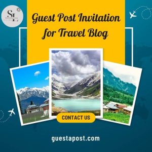 Guest Post Invitation for Travel Blog