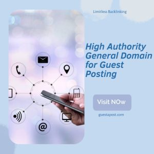 High Authority General Domain for Guest Posting