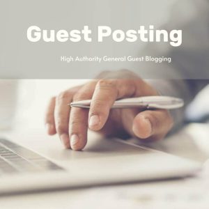 High Authority General Guest Blogging
