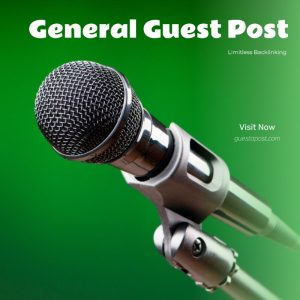 High Authority Website for General Guest Posting