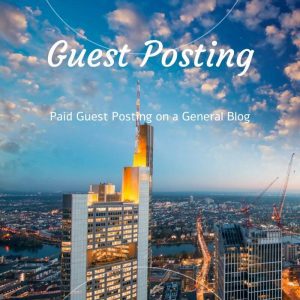 Paid Guest Posting on a General Blog