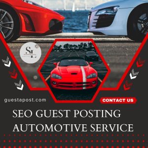 SEO Guest Posting Automotive Service