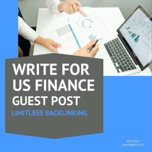 Write For Us Finance Guest Post