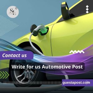 Write for us Automotive Post