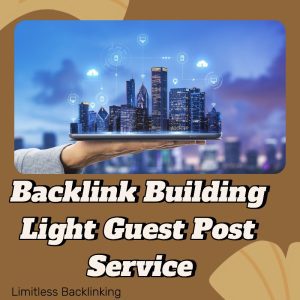 Backlink Building Light Guest Post Service