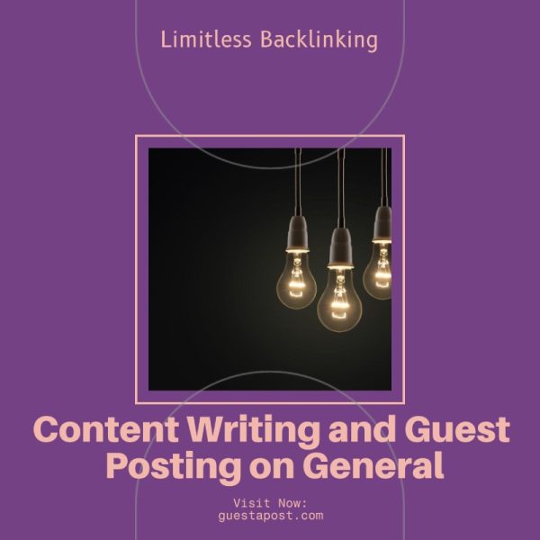 Content Writing and Guest Posting on General