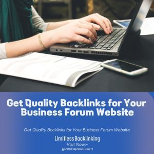 Get Quality Backlinks for Your Business Forum Website