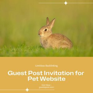 Guest Post Invitation for Pet Website