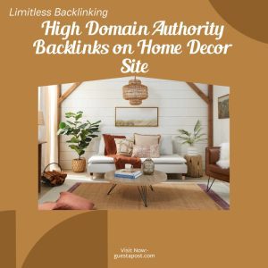 High Domain Authority Backlinks on Home Decor Site