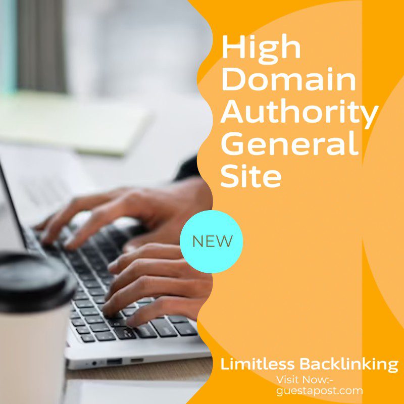 High Domain Authority On General Site Guest A Post