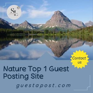 Nature Top 1 Guest Posting Site