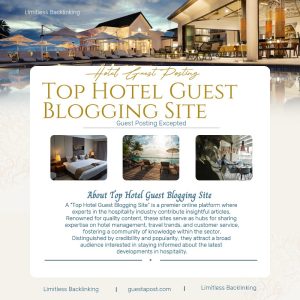 Top Hotel Guest Blogging Site