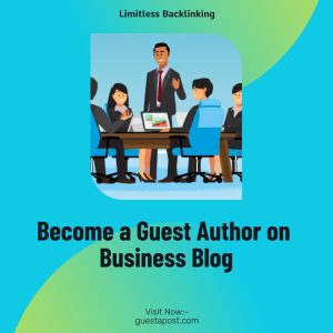 Become a Guest Author on Business Blog